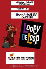 Daws Butler es Loopy De Loop en Wolf in Sheep Dog's Clothing