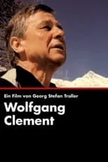 Wolfgang Clement es Self en Wolfgang Clement - Ein deutscher Politiker