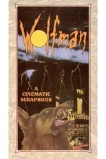 Póster de la película Wolfman Chronicles: A Cinematic Scrapbook