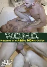 Película W.O.M.D. Weapons of Massive Dickstruction