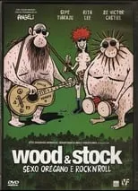 Póster de la película Wood & Stock: Sexo, Orégano e Rock'n'Roll