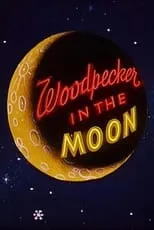 Póster de la película Woodpecker in the Moon