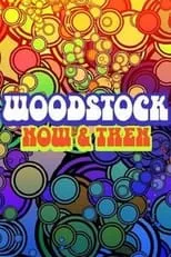 Poster de la película Woodstock: Now & Then - Películas hoy en TV