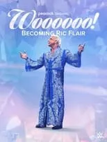 Poster de Woooooo! Becoming Ric Flair