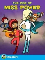 Ryan Raddatz es  en WordGirl: The Rise of Ms. Power