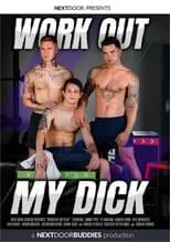 Película Work Out My Dick