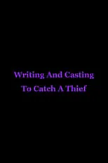 Película Writing And Casting To Catch A Thief