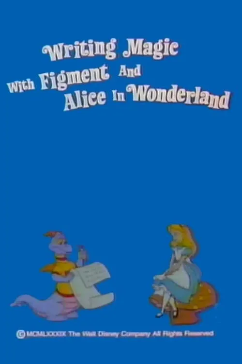 Póster de la película Writing Magic with Figment and Alice in Wonderland