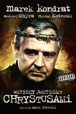 Robert Koszucki interpreta a Man en Wszyscy jestesmy Chrystusami