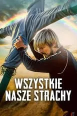 Poster de la película Wszystkie nasze strachy - Películas hoy en TV