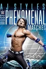 Portada de WWE: AJ Styles: Most Phenomenal Matches