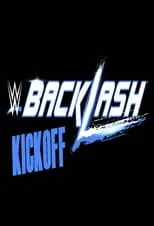 Poster de la película WWE Backlash 2016 Kickoff - Películas hoy en TV