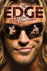 Poster de WWE: Edge: A Decade of Decadence