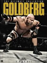 Poster de la película WWE: Goldberg - The Ultimate Collection - Películas hoy en TV