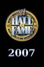 Película WWE Hall of Fame 2007