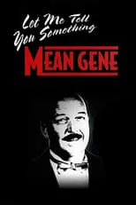 Póster de la película WWE: Let Me Tell You Something Mean Gene