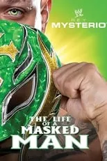 Portada de WWE: Rey Mysterio - The Life of a Masked Man