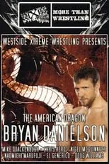 Poster de la película WXW Presents: The American Dragon Bryan Danielson - Películas hoy en TV