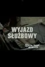 Póster de la película Wyjazd służbowy