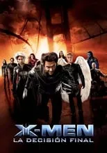 Película X-Men: La decisión final