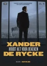 Película Xander De Rycke: Houdt Het Voor Bekeken 2017-2018