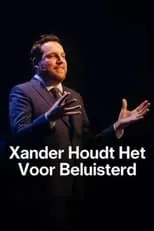 Xander De Rycke es  en Xander De Rycke houdt het voor beluisterd