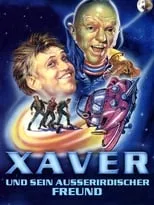 Película Xaver und sein außerirdischer Freund