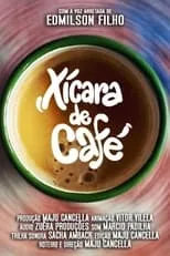 Edmilson Filho es Narrator en Xícara de Café