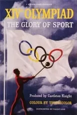 Bill Stern es Narrator en XIVth Olympiad: The Glory of Sport