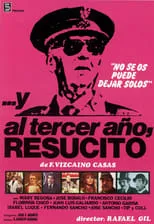 José Nieto en la película Y al tercer año, resucitó