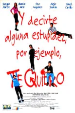 Tito Augusto interpreta a Cachi en Y decirte alguna estupidez, por ejemplo, te quiero