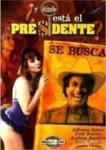 Póster de la película ¿Y dónde está el presidente?