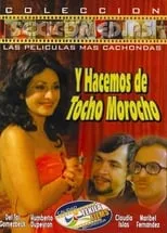 Película Y Hacemos de Tocho Morocho