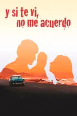 Póster de la película Y si te vi, no me acuerdo