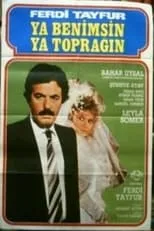 Película Ya Benimsin Ya Toprağın