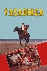 Película Yaşadıkça