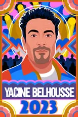 Yacine Belhousse interpreta a  en Yacine Belhousse : 2023