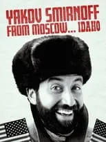 Yakov Smirnoff es Self en Yakov Smirnoff From Moscow...Idaho