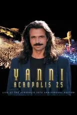 Yanni es  en Yanni - Live at the Acropolis - 25th Anniversary