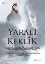 Película Yaralı Keklik