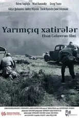 Póster de la película Yarımçıq xatirələr