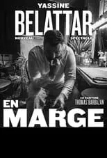 Película Yassine Bellatar - En Marge