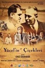 Mahir Günsiray interpreta a Mustafa Kemal Atatürk en Yücel'in Çiçekleri