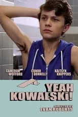 Cameron Wofford es Gabe Kowalski en Yeah Kowalski!