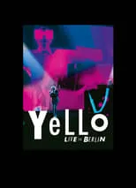 Poster de Yello - Live in Berlin