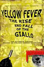 Poster de la película Yellow Fever: The Rise and Fall of the Giallo - Películas hoy en TV