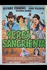 Álvaro Zermeño es  en ¡Yerba sangrienta!