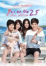 Yes or No 2.5 กลับมา เพื่อรักเธอ portada