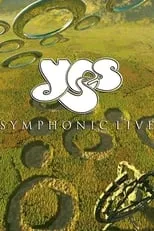 Steve Howe interpreta a Guitars, backing vocals en Yes: Symphonic Live