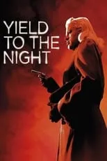 Película Yield to the Night